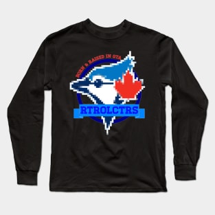 Born & Raised In The GTA Long Sleeve T-Shirt